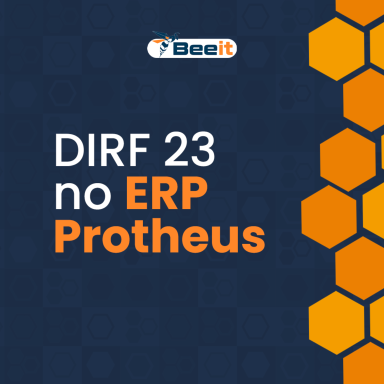 DIRF 23 no ERP Protheus - Bee IT