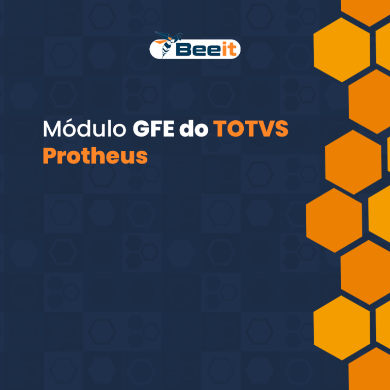 Módulo GFE do TOTVS Protheus - Bee IT